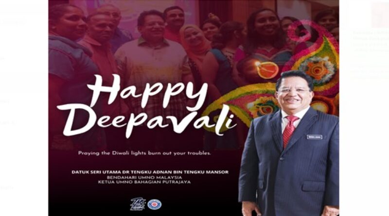 Selamat Menyambut Deepavali, Raikan Kesatuan Dalam Kepelbagaian – Tengku Adnan